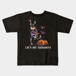 Let’s get Halloweird Funny Spooky Skull Gift for Halloween Kids T-Shirt